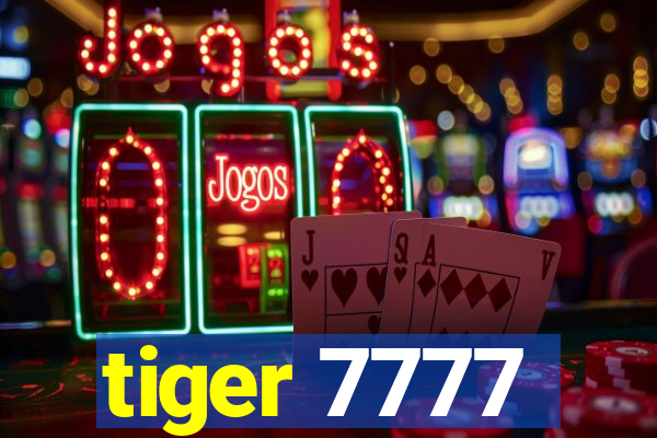 tiger 7777